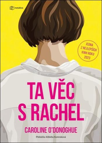 Ta věc s Rachel - Caroline O´Donoghue