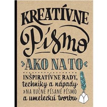 Kreatívne písmo: Ako na to (978-80-556-5259-7)