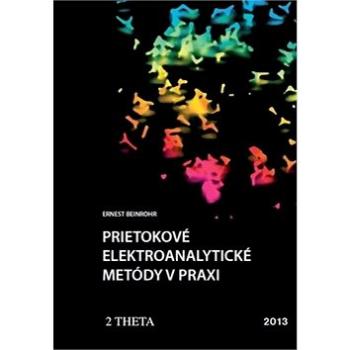 Prietokové elektroanalytické metody v praxi (978-80-86380-69-8)