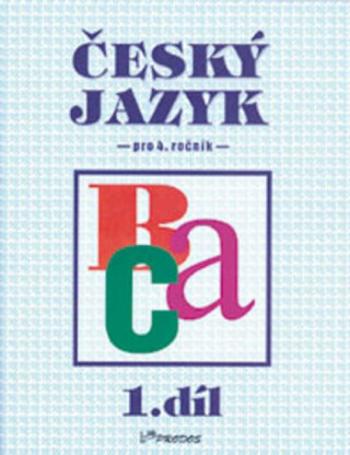 Český jazyk pro 4. ročník - 1.díl - Hana Mikulenková