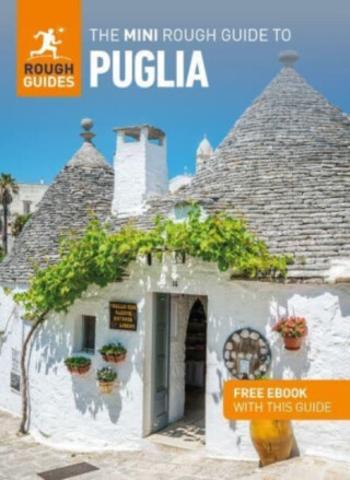 The Mini Rough Guide to Puglia: Travel Guide with eBook - Rough Guides