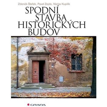 Spodní stavba historických budov (978-80-247-4846-7)