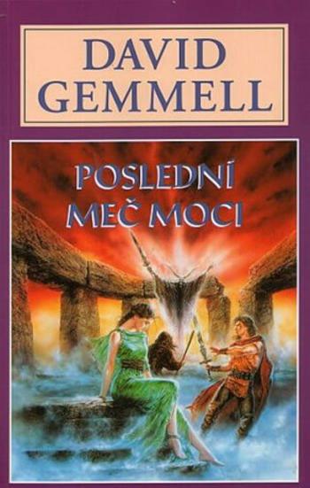 Poslední meč moci - Kameny moci 2 - David Gemmell