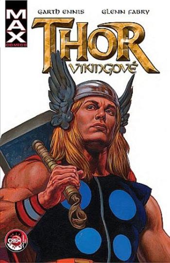 Thor - Vikingové - Garth Ennis, Glenn Fabry