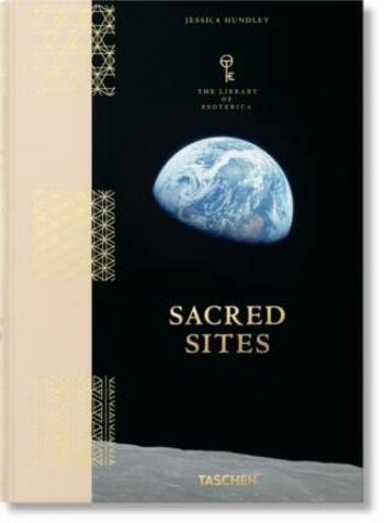 Sacred Sites. The Library of Esoterica - Jessica Hundley