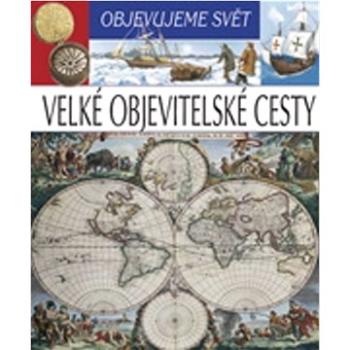 Objevujeme svět Velké objevitelské cesty (978-80-8088-210-5)