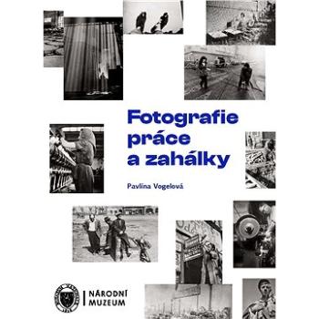 Fotografie práce a zahálky