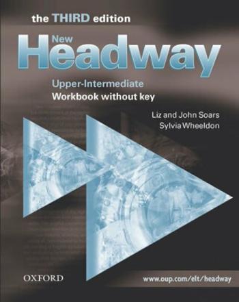 New Headway Upper Intermediate Workbook Without Key (3rd) - John Soars, Liz Soars