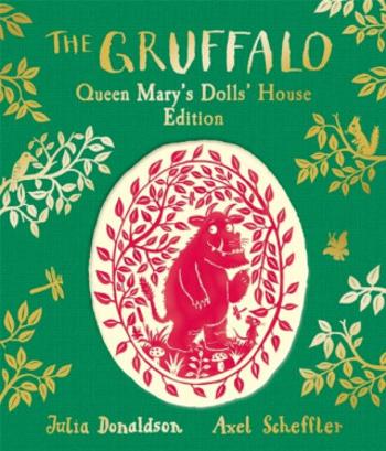 The Gruffalo: Queen Mary's Dolls' House Edition - Julia Donaldsonová