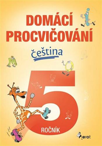 Domácí procvičování - Čeština 5. ročník - Petr Šulc, Marcela Žižková