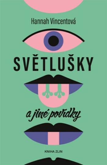 Světlušky a jiné povídky - Hannah Vincentová