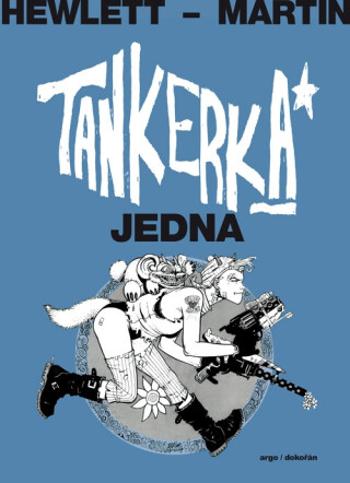 Tankerka Jedna - Jamie Hewlett, Alan Martin