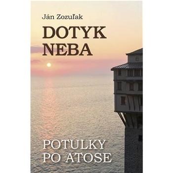 Dotyk neba: Potulky po Atose (978-80-971806-4-5)