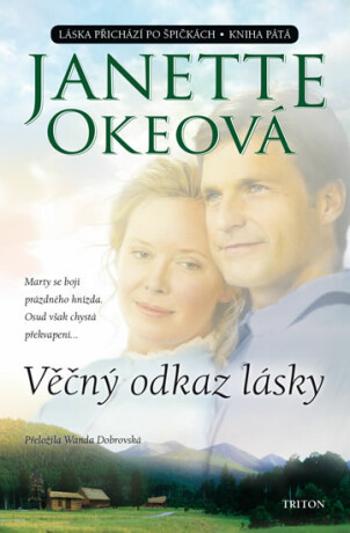 Věčný odkaz lásky - Janette Okeová