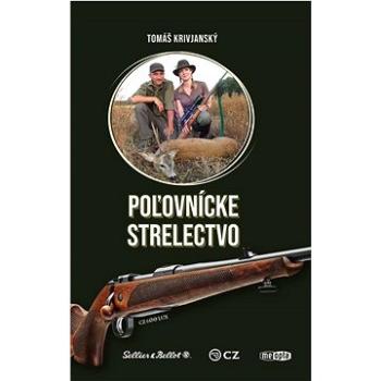 Poľovnícke střelectvo (978-80-7639-158-1)