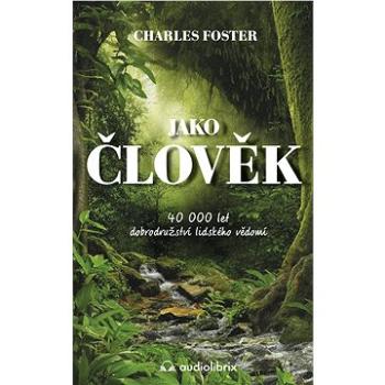 Jako člověk (978-80-88407-40-9)