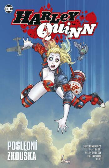 Harley Quinn 4: Poslední zkouška - Sam Humphries