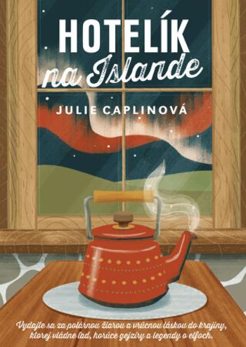 Hotelík na Islande - Julie Caplinová