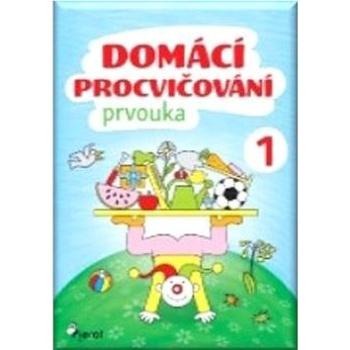 Domácí procvičování Prvouka 1 (978-80-7353-492-9)