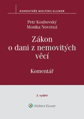 Zákon o dani z nemovitých věcí Komentář - Monika Novotná, Petr Koubovský