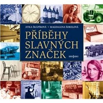 Příběhy slavných značek (978-80-7686-001-8)