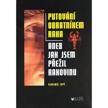 Putování obratníkem raka (80-7274-950-1)