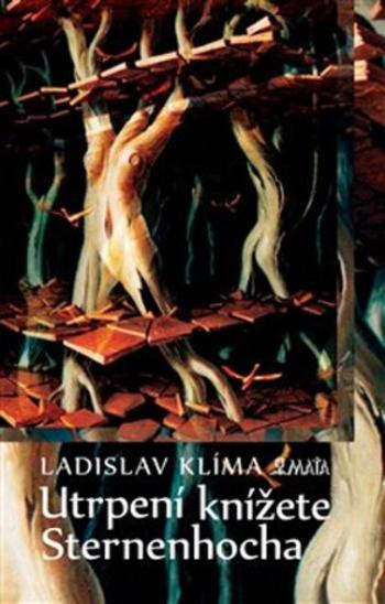 Utrpení knížete Sternenhocha - Ladislav Klíma, Bedřich Glasser