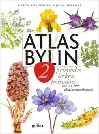 Atlas bylin 2 Průvodce českou přírodou - Marta Knauerová, Jana Drnková