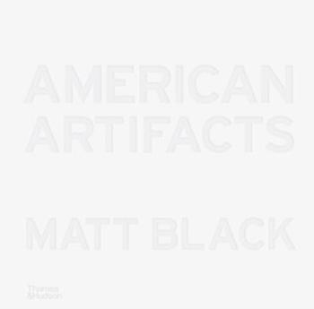 American Artifacts - Matt Black