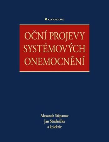 Oční projevy systémových onemocnění - kolektiv autorů, Jan Studnička, Alexandr Stěpanov - e-kniha