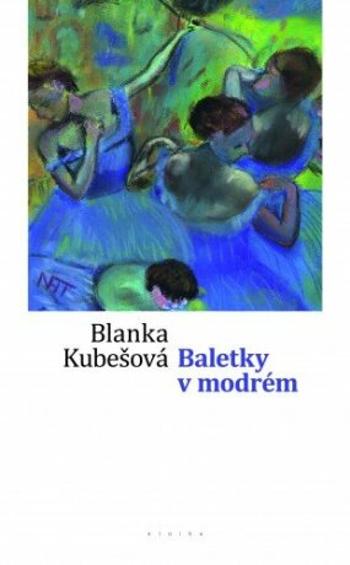 Baletky v modrém - Blanka Kubešová - e-kniha