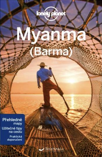 Myanma (Barma) - Lonely Planet - Ray Nick, Regis St Louis, Karlin Adam, Simon Richmond, David Eimer