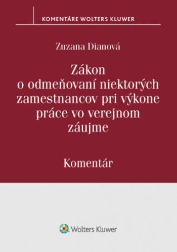 Zákon o odmeňovaní niektorých zamestnancov pri výkone práce vo verejnom záujme - Zuzana Dianová