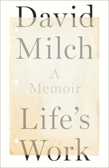 Life´s Work - Milch David