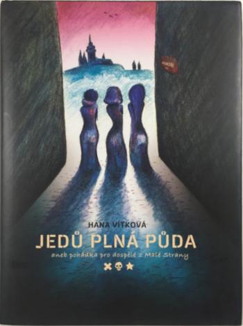 Jedů plná půda - Vítková Hana