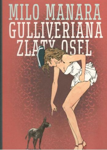 Gulliveriana. Zlatý osel - Milo Manara