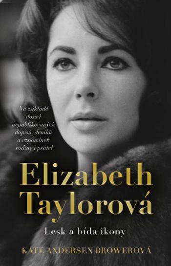 Elizabeth Taylorová - Kate Andersenová Browerová - e-kniha