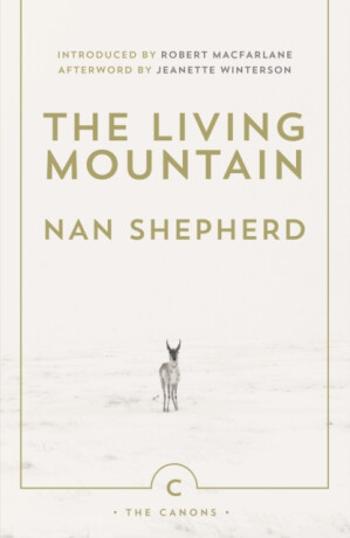 The Living Mountain - Nan Shepherd