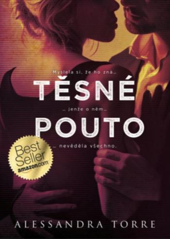 Těsné pouto - Alessandra Torre