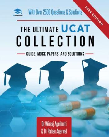 The Ultimate UCAT Collection - Dr Rohan Agarwal, Dr Wiraaj Agnihotri