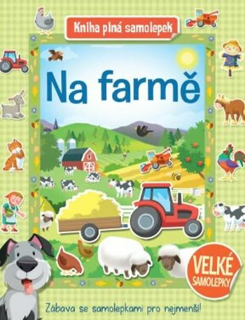 Na farmě - Kniha plná samolepek