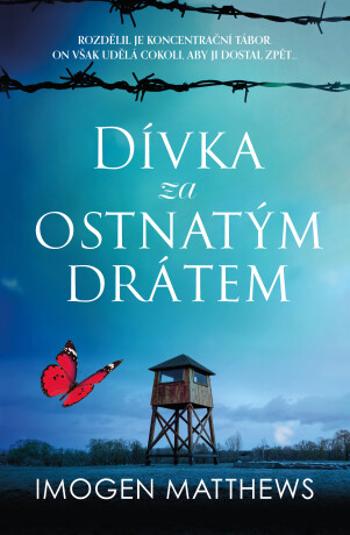 Dívka za ostnatým drátem - Imogen Matthews