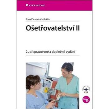 Ošetřovatelství II: 2., přepracované a doplněné vydání (978-80-271-0889-3)