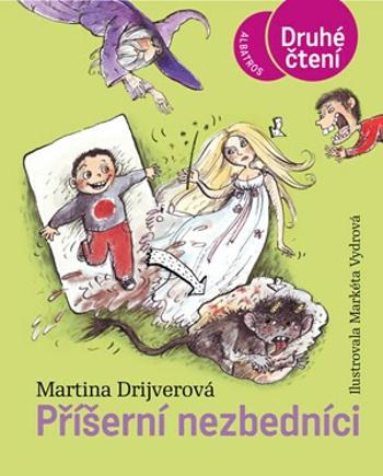 Příšerní nezbedníci - Markéta Vydrová, Martina Drijverová