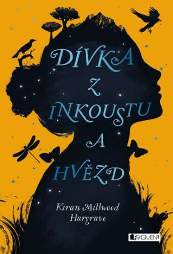 Dívka z inkoustu a hvězd - Kiran Millwood Hargraveová