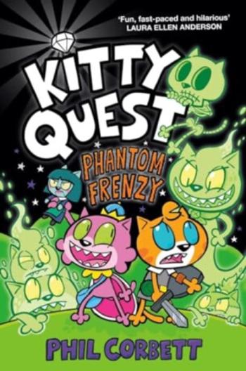 Kitty Quest: Phantom Frenzy - Phil Corbett