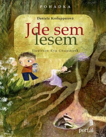 Jde sem lesem (Defekt) - Daniela Krolupperová