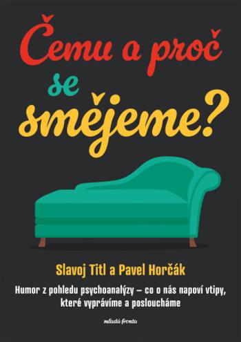 Čemu a proč se smějeme? - Slavoj Titl, Pavel Horčák - e-kniha