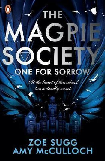 The Magpie Society: One for Sorrow - Amy McCullochová, Zoe Suggová