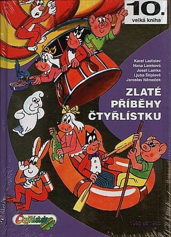 Zlaté příběhy Čtyřlístku z let 1992 - 1993 / 10. velká kniha - Ljuba Štíplová, Jaroslav Němeček, Hana Lamková, Karel Ladislav, Josef Lamka